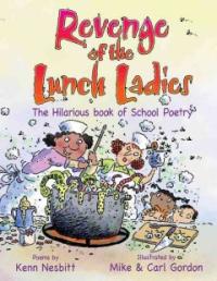 Revenge of the Lunch Ladies  : The Hilarious Book of School Poetry 표지 이미지