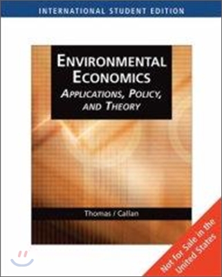 Environmental Economics : Applications, Policy, and Theory