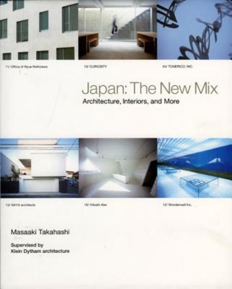 Japan: the new mix : architecture, interiors and more