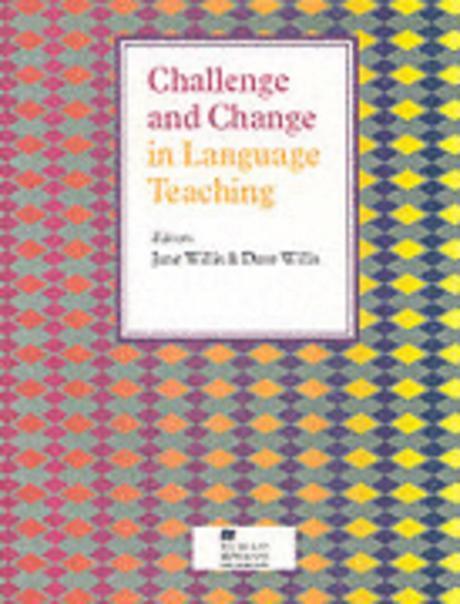 Challenge and Change in Language Teaching / editors, Jane Willis  ; Dave Wil-lis.
