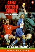 Great Football Stories : football babylon / by Russ Williams