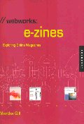 WebWorks : e-Zines : Exploring online magazines