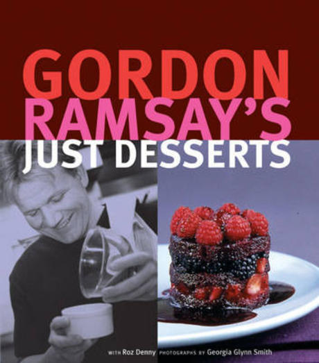 Gordon Ramsay's just desserts