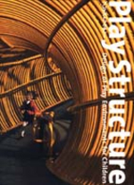 Play structure : design of play environments for children = プレイストラクチャ - こどものあえび環境デザイソ
