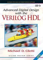 Advanced digital design with the Verilog HDL : Michael D. Ciletti.