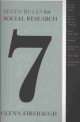 Seven Rules for Social Research