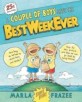 (A)<span>c</span>ouple of boys have the best week ever [AR 3.4]