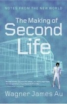 The Making of Second Life (Hardcover)