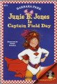 Junie B. Jones is captain field day. <span>1</span><span>6</span>. <span>1</span><span>6</span>