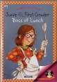Junie B., first grader. <span>1</span><span>9</span>. <span>1</span><span>9</span> : Boss of lunch