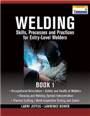 Welding  : skills, processes and practices for entry-level welders