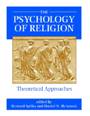 (The) Psychology of religion : Theoretical approaches