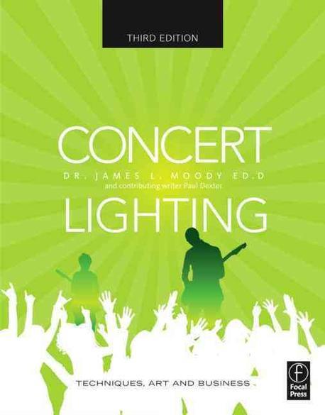 Concert lighting  : techniques, art and business
