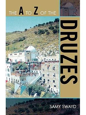 The A to Z of the Druzes. no. 53 - [electronic resource]
