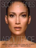 About Face  : amazing transformations using the secrets of the top celebrity makeup artist