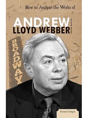 How to analyze the works of Andrew Lloyd Webber