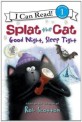 Splat the Cat Good <span>n</span><span>i</span>ght, Sleep T<span>i</span>ght