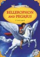 Bellero<span>p</span>hon and <span>p</span>egasus. 5. 5 : a Greek legend