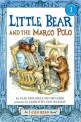 Little Bear and the <span>M</span>arco Polo. 26. 26 [AR 2.8]