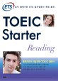 ETS TOEIC Starter Reading (출제기관 ETS 토익 입문서 독점 출간)