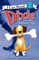 Dixie and the school trip. <span>1</span><span>7</span>.[AR 2.2]. <span>1</span><span>7</span>