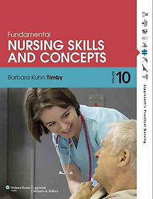 Fundamental nursing skills and concepts / Barbara Kuhn Timby