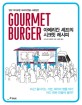 Gourmet Burger = 구르메 버거 : 아메리칸 셰프의 시크릿 레시피
