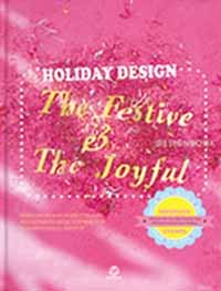 Holiday design  : the festive & the joyful