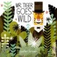 Mr. Tiger goes wild[AR 1.5]