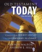 (Old Testament) Today : A Journey from Ancient Context to Contemporary Relevance