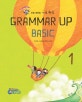 Grammar Up Basic 1 (초등 영문법 기초 완성)