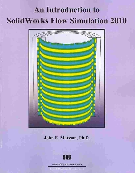 (An)Introduction to Solidworks Flow Simulation 2010