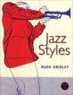 Jazz Styles : History and Analysis / by Mark C. Gridley