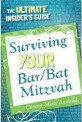 Surviving your bar/bat mitzvah  - [electronic resource]  : the ultimate insider's guide